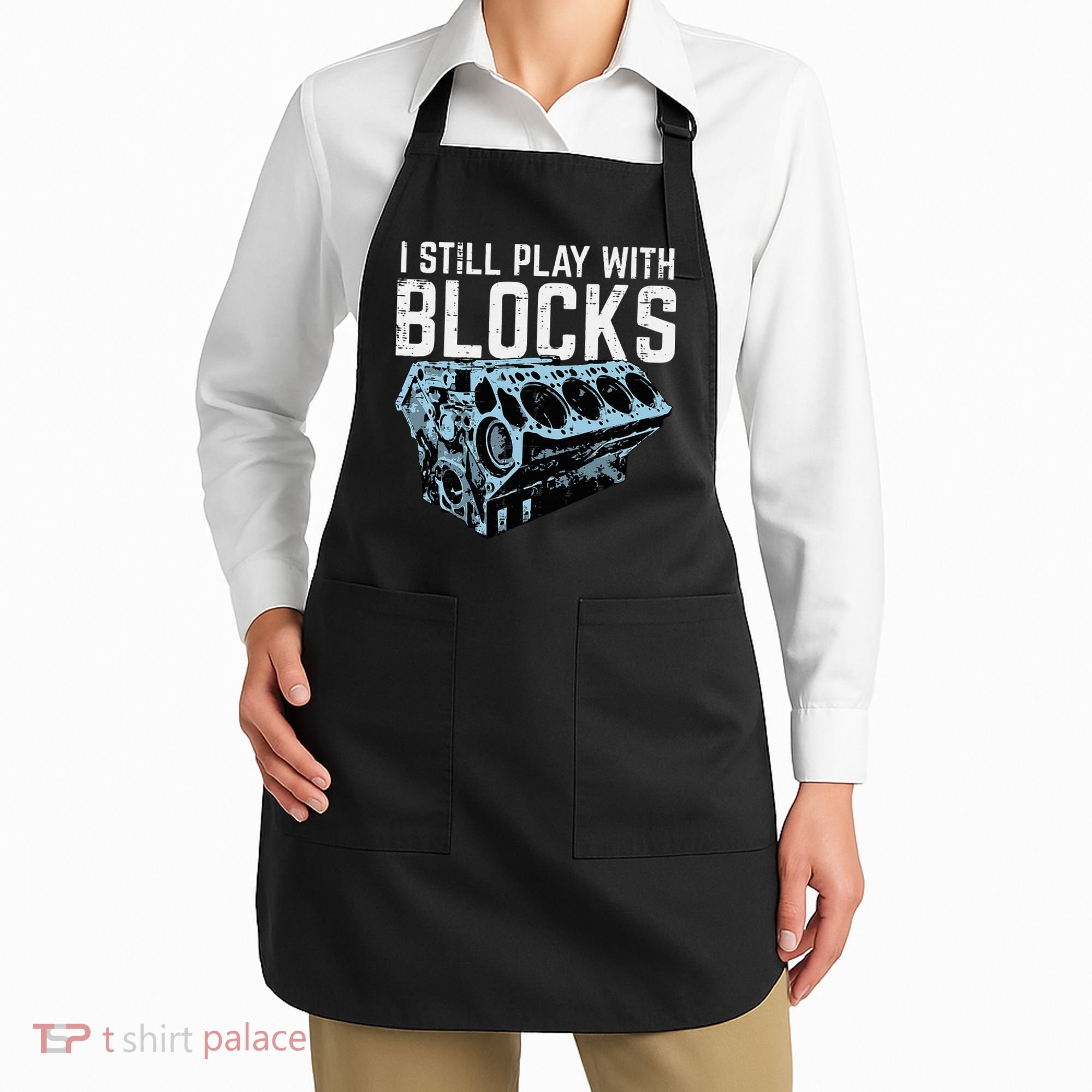 Mechanic I Still Play With Blocks Funny Car Engine Apron