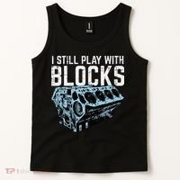Mechanic I Still Play With Blocks Funny Car Engine Tank Top thumb 2