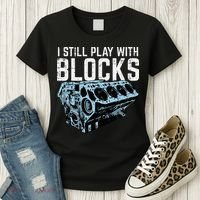 Mechanic I Still Play With Blocks Funny Car Engine Women's T-Shirt thumb 3