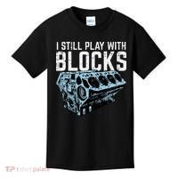 Mechanic I Still Play With Blocks Funny Car Engine Kids T-Shirt thumb 0