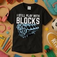 Mechanic I Still Play With Blocks Funny Car Engine Kids T-Shirt thumb 3
