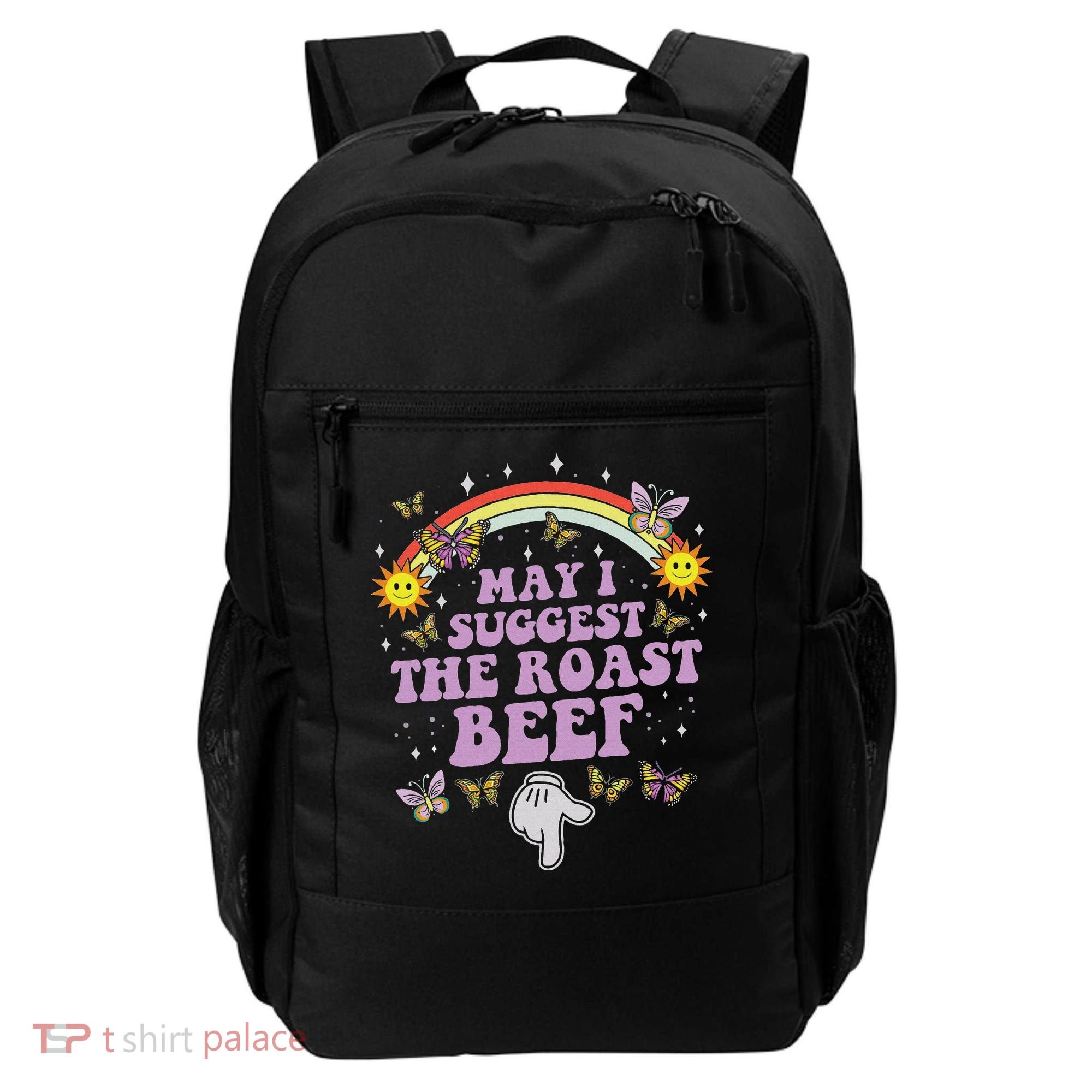 May I Suggest The Roast Beef Funny Embarrassing Adult Humor Backpack