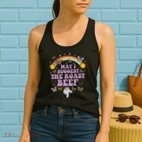 May I Suggest The Roast Beef Funny Embarrassing Adult Humor Women's Tank Top thumb 2