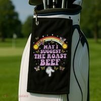 May I Suggest The Roast Beef Funny Embarrassing Adult Humor Golf Towel thumb 2