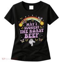 May I Suggest The Roast Beef Funny Embarrassing Adult Humor Women's T-Shirt thumb 0