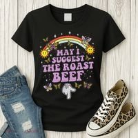 May I Suggest The Roast Beef Funny Embarrassing Adult Humor Women's T-Shirt thumb 3