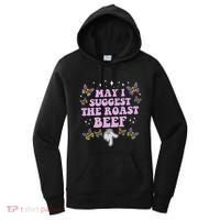 May I Suggest The Roast Beef Funny Embarrassing Adult Humor Women's Hoodie thumb 0