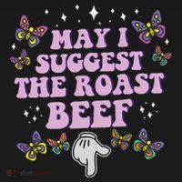 May I Suggest The Roast Beef Funny Embarrassing Adult Humor Women's Hoodie thumb 2