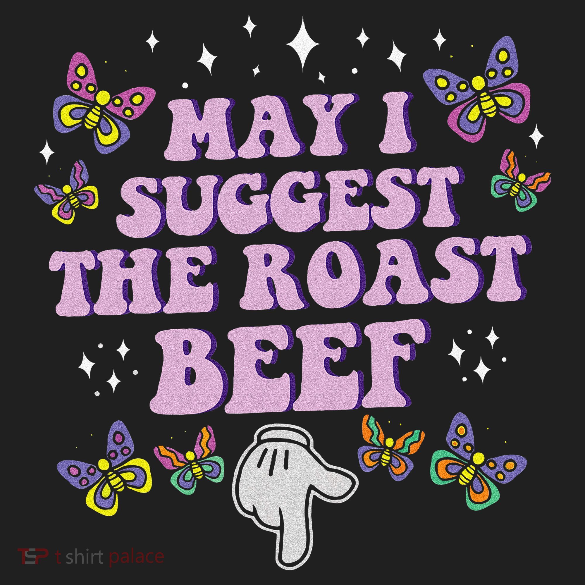 May I Suggest The Roast Beef Funny Embarrassing Adult Humor Tumbler