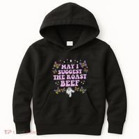 May I Suggest The Roast Beef Funny Embarrassing Adult Humor Kids Hoodie thumb 0