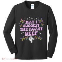 May I Suggest The Roast Beef Funny Embarrassing Adult Humor Kids Long Sleeve Shirt thumb 0