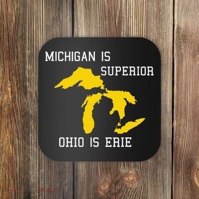 Michigan Is Superior Ohio Is Erie Coaster