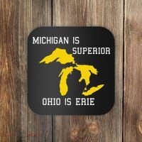 Michigan Is Superior Ohio Is Erie Coaster thumb 0