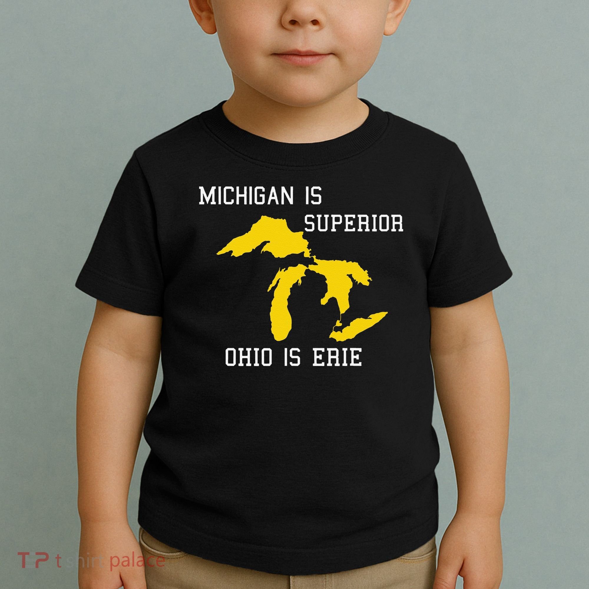 Michigan Is Superior Ohio Is Erie Toddler T-Shirt
