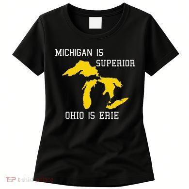 Michigan Is Superior Ohio Is Erie Women's T-Shirt