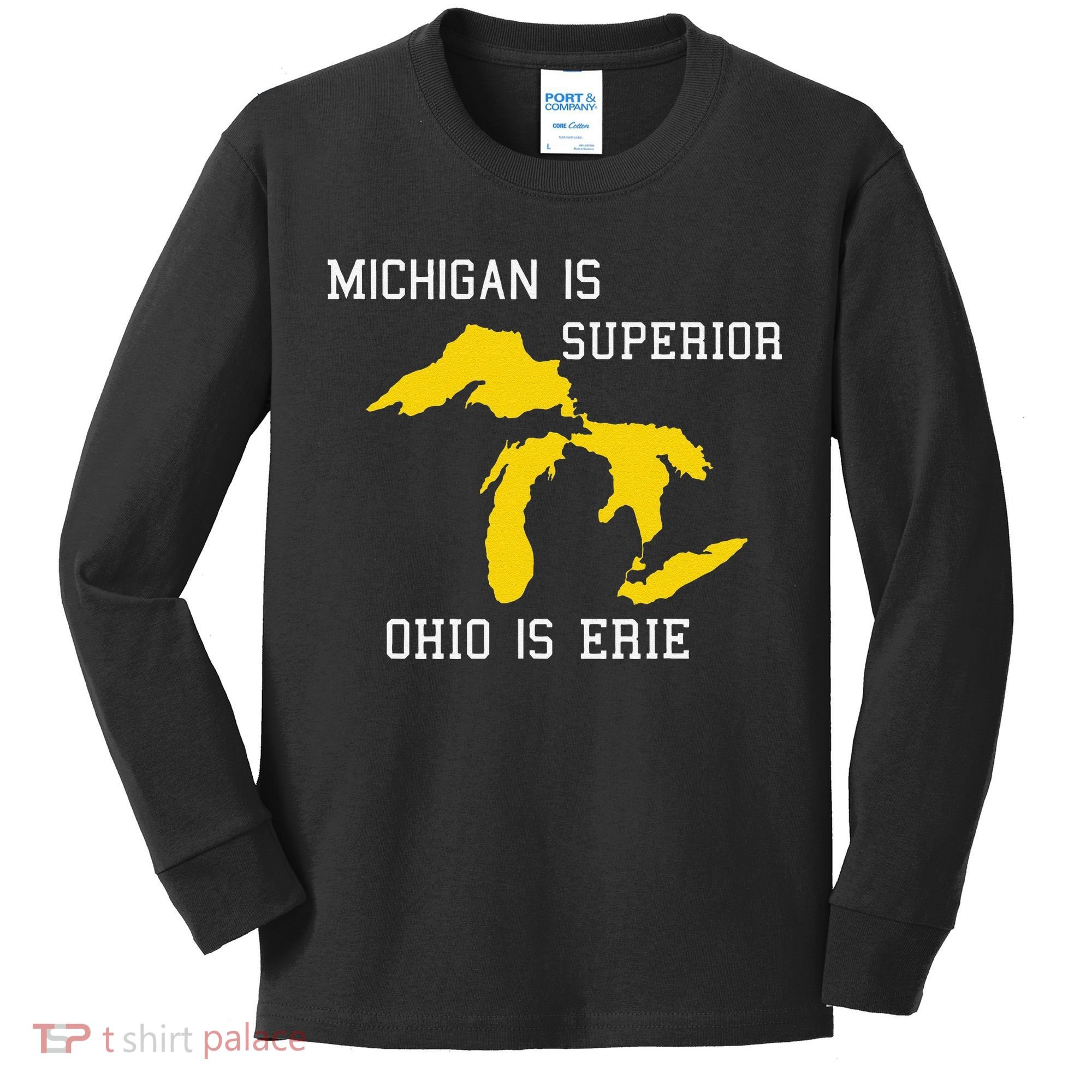 Michigan Is Superior Ohio Is Erie Kids Long Sleeve Shirt