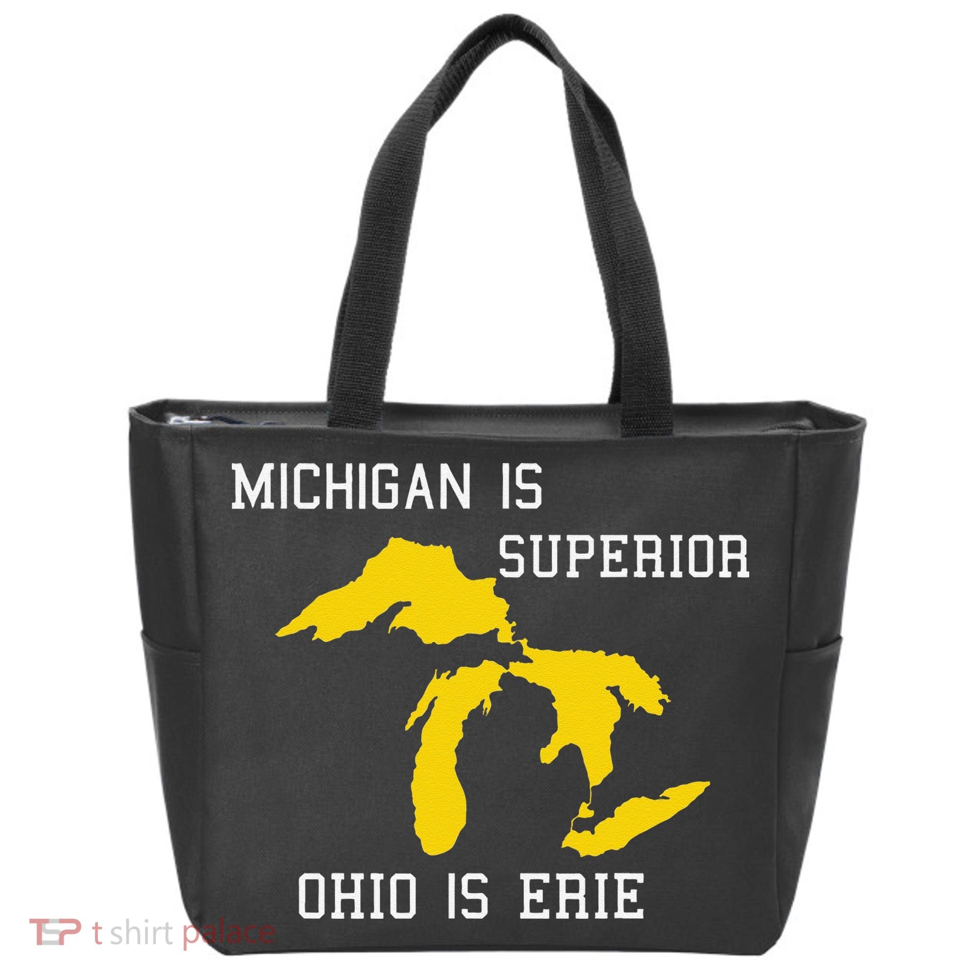Michigan Is Superior Ohio Is Erie Tote Bag