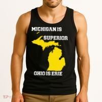 Michigan Is Superior Ohio Is Erie Funny Michigan Map Tank Top thumb 3