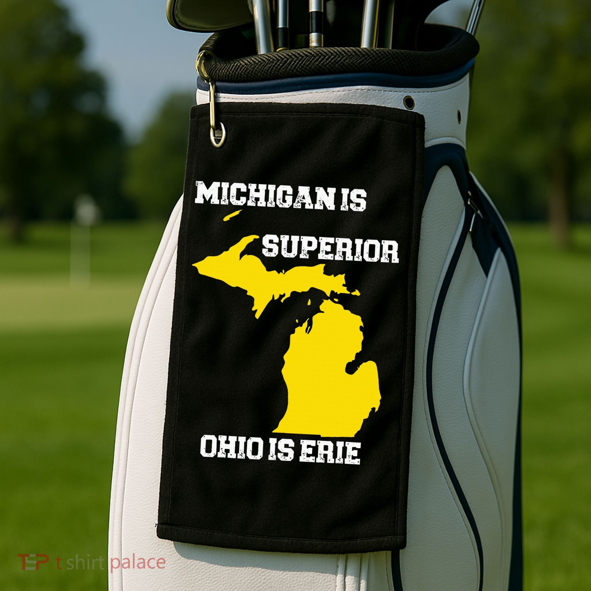 Michigan Is Superior Ohio Is Erie Funny Michigan Map Golf Towel