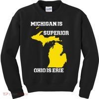 Michigan Is Superior Ohio Is Erie Funny Michigan Map Kids Sweatshirt thumb 0