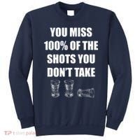 Miss 100% Of The Shots You Don't Take Sweatshirt thumb 0