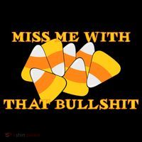 Miss Me With That Bullshit Candy Corn Kids Hoodie thumb 5