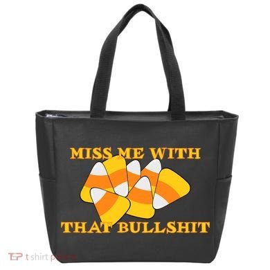 Miss Me With That Bullshit Candy Corn Tote Bag