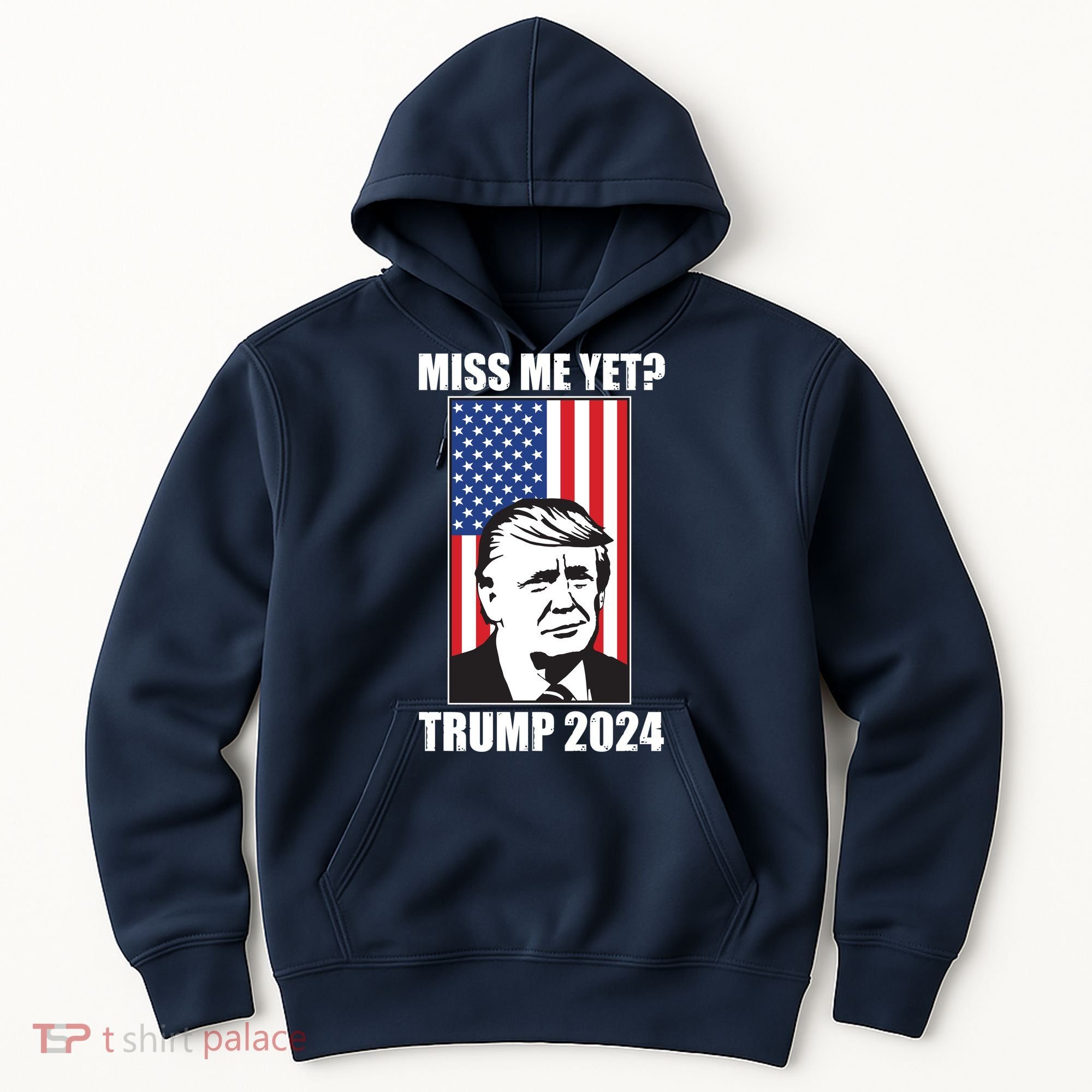 Miss Me Yet? Trump 2024 USA American Flag Hoodie