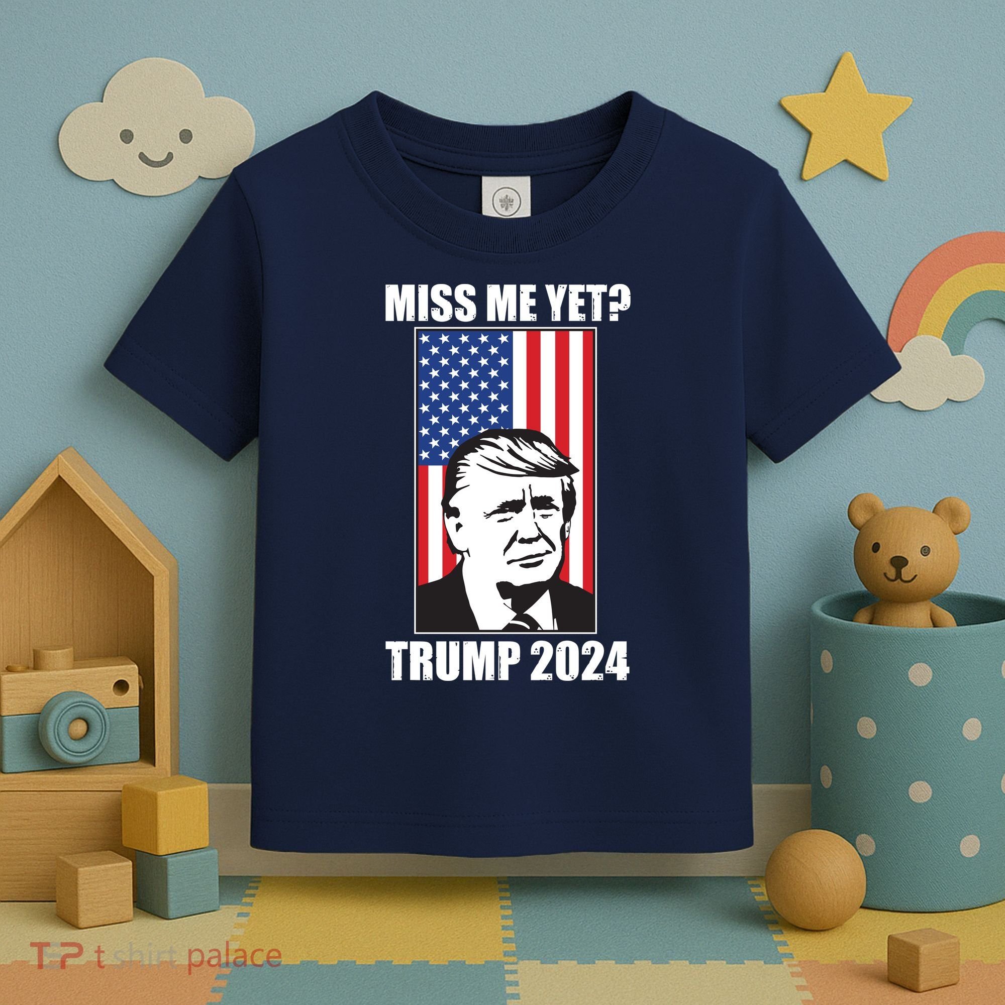 Miss Me Yet? Trump 2024 USA American Flag Toddler T-Shirt
