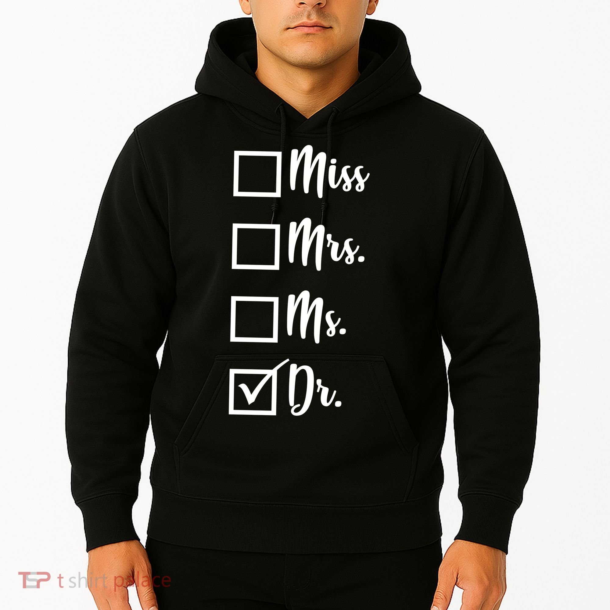 Miss Mrs Ms Dr Hoodie