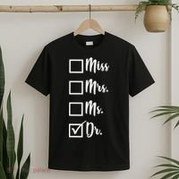 Miss Mrs Ms Dr T-Shirt thumb 2
