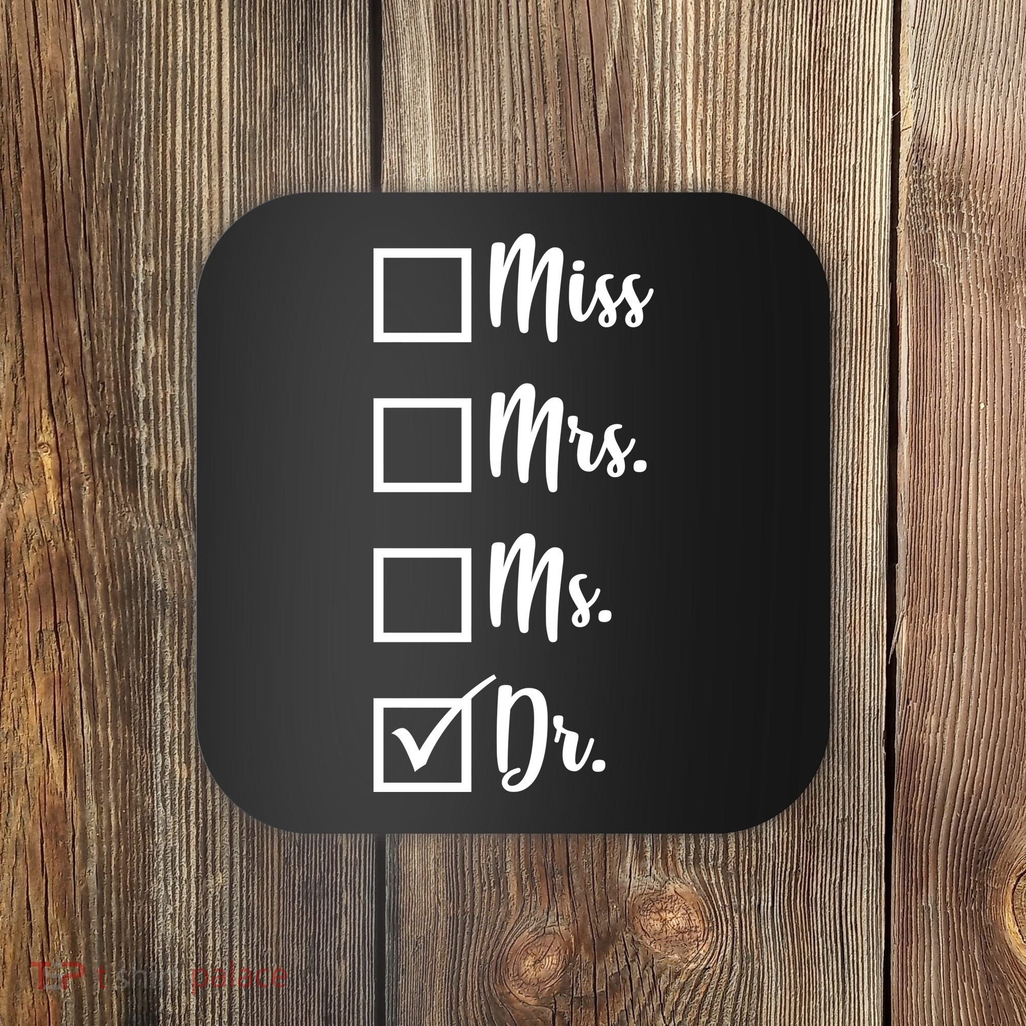 Miss Mrs Ms Dr Coaster