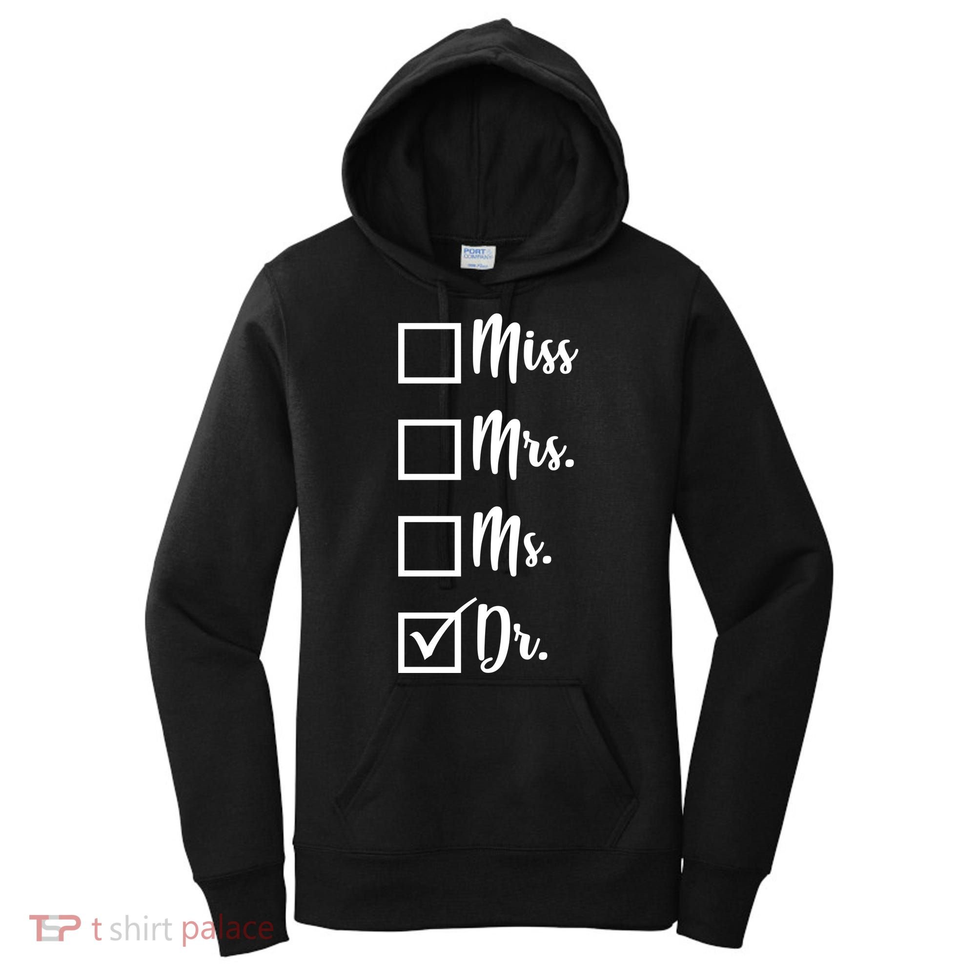 Miss Mrs Ms Dr Women's Hoodie