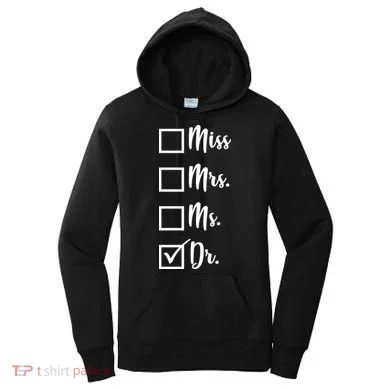Miss Mrs Ms Dr Women's Hoodie