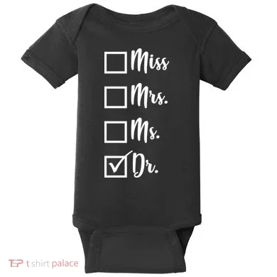 Miss Mrs Ms Dr Baby Bodysuit