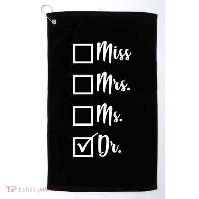 Miss Mrs Ms Dr Golf Towel