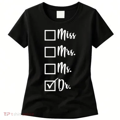 Miss Mrs Ms Dr Women's T-Shirt