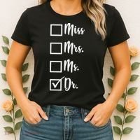 Miss Mrs Ms Dr Women's T-Shirt thumb 2