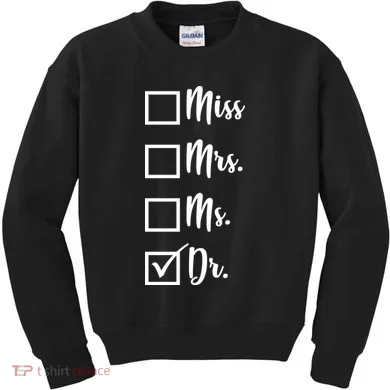 Miss Mrs Ms Dr Kids Sweatshirt