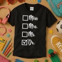 Miss Mrs Ms Dr Kids T-Shirt thumb 3