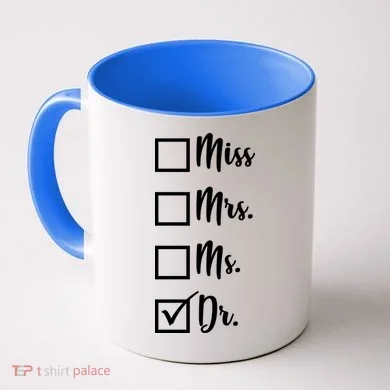 Miss Mrs Ms Dr Coffee Mug