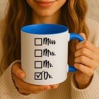 Miss Mrs Ms Dr Coffee Mug thumb 3
