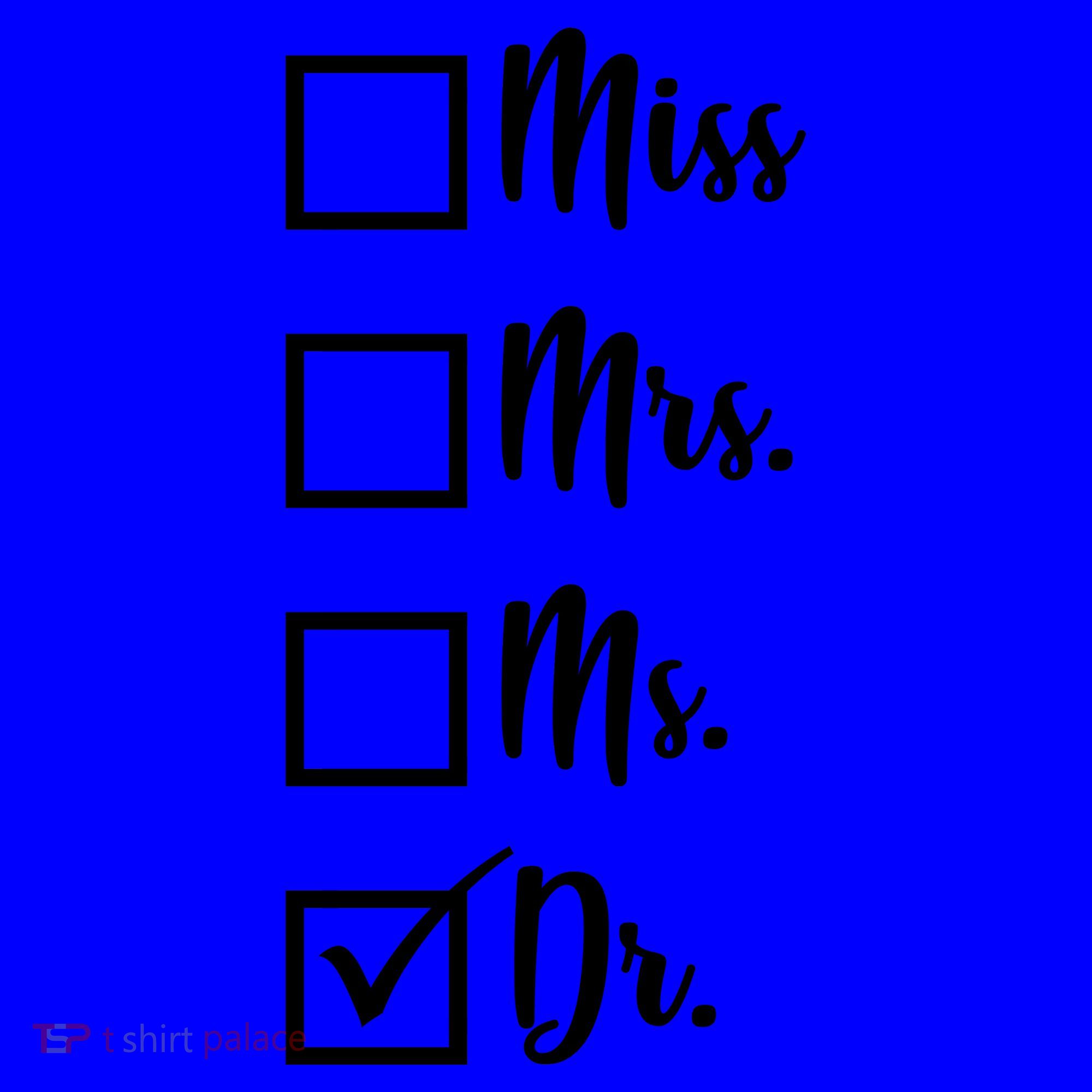 Miss Mrs Ms Dr Coffee Mug