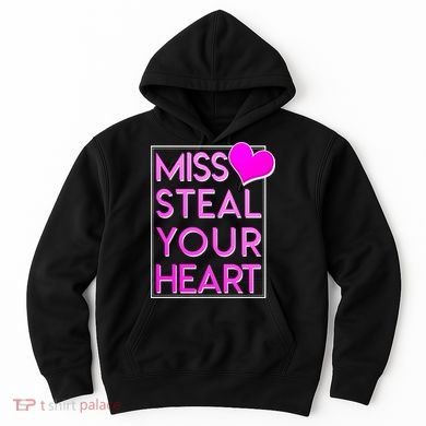 Miss Steal Your Heart Valentines Day Hoodie