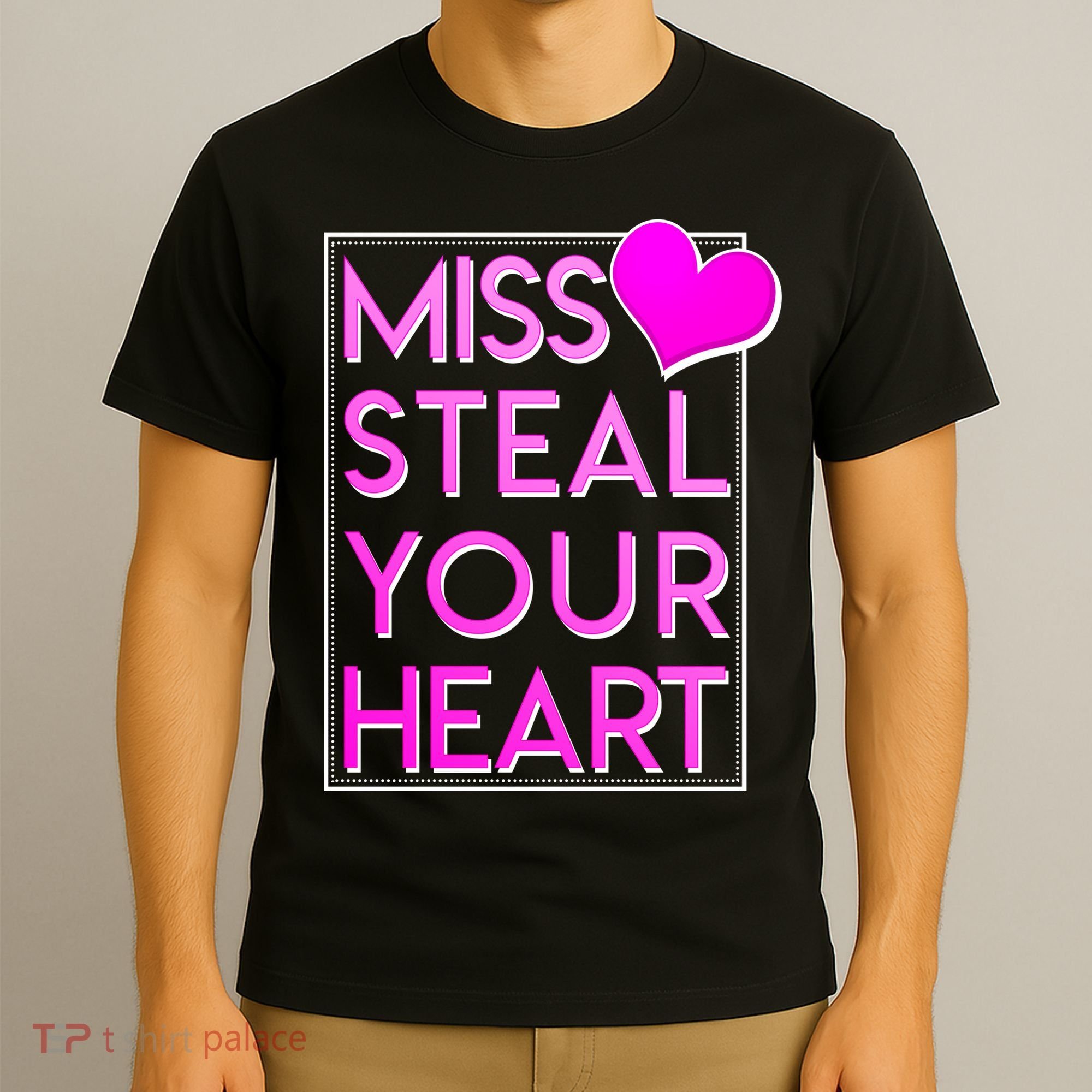 Miss Steal Your Heart Valentines Day T-Shirt