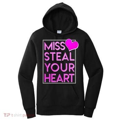 Miss Steal Your Heart Valentines Day Women's Hoodie
