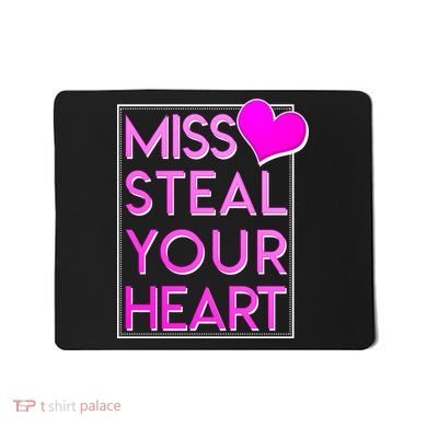 Miss Steal Your Heart Valentines Day Mousepad