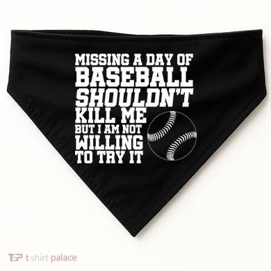 Missing A Day Of Baseball  USA-Made Doggie Bandana