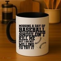 Missing A Day Of Baseball  Coffee Mug thumb 4