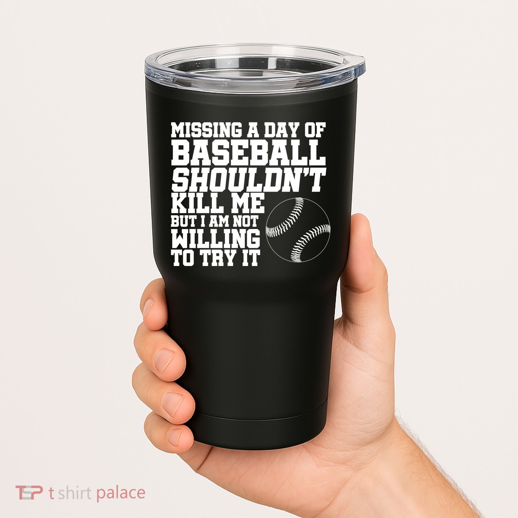 Missing A Day Of Baseball  Tumbler